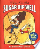 Trouble at Sugar Dip Well cover