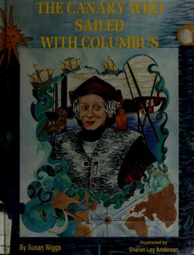 The Canary Who Sailed with Columbus cover