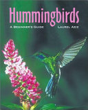 Hummingbirds: A Beginner's Guide cover