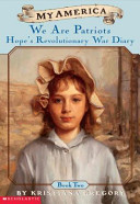 We Are Patriots: Hope's Revolutionary War Diary cover