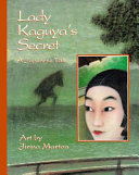 Lady Kaguya's Secret: A Japanese Folktale cover