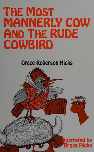 The Most Mannerly Cow and the Rude Cowbird cover