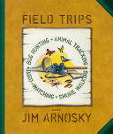 Field Trips: Bug Hunting, Animal Tracking, Bird-Watching, and Shore Walking cover