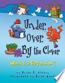 Under, Over, by the Clover: What Is a Preposition? cover