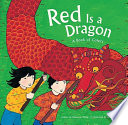 Red Is a Dragon: A Book of Colors cover