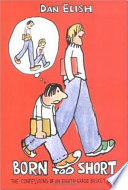 Born Too Short: The Confessions of an Eighth-Grade Basket Case cover