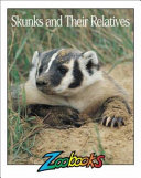 Skunks and Their Relatives (Wildlife Ed.) cover