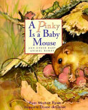 A Pinky Is a Baby Mouse and Other Baby Animal Names cover