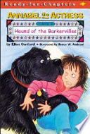 Annabel the Actress Starring in Hound of the Barkervilles cover