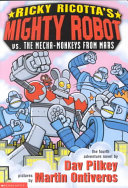 Ricky Ricotta's Mighty Robot vs. the Mecha-Monkeys from Mars cover