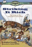 Striking it Rich: The Story of the California Gold Rush cover