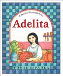 Adelita: A Mexican Cinderella Story cover