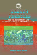 Broken Promises: The U.S. Government and Native Americans in the 19th Century cover