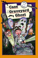 The Case of the Graveyard Ghost cover
