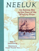 Neeluk: An Eskimo Boy in the Days of the Whaling Ships cover