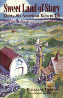 Sweet Land of Story: Thirty-Six American Tales to Tell cover