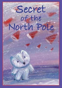 The Secret of the North Pole cover