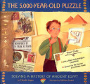 The 5,000-Year-Old Puzzle: Solving a Mystery of Ancient Egypt cover
