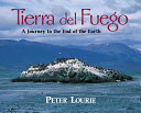 Tierra del Fuego: A Journey to the End of the Earth cover