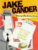 Jake Gander, Storyville Detective: The Case of the Greedy Granny cover
