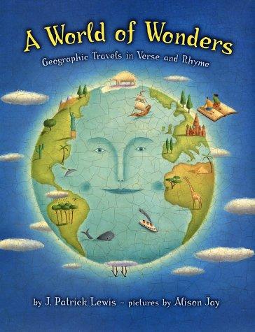 A World of Wonders: Geographic Travels in Verse and Rhyme cover