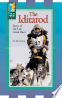The Iditarod: Story of the Last Great Race cover