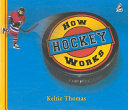 How Hockey Works: The Science of Hockey cover