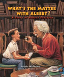 What's the Matter with Albert? A Story of Albert Einstein cover