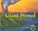 When the Giant Stirred: Legend of a Volcanic Island cover