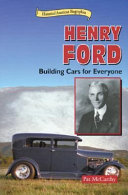 Henry Ford: Building Cars for Everyone cover