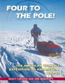 Four to the Pole: The American Women's Expedition to Antarctica, 1992-93 cover
