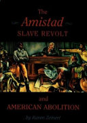 The Amistad Slave Revolt and American Abolition cover