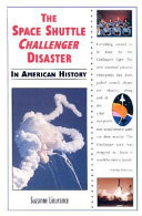 The Space Shuttle Challenger Disaster in American History cover