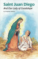 Saint Juan Diego and Our Lady of Guadalupe cover