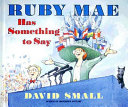Ruby Mae Has Something to Say cover