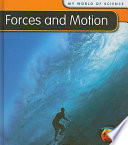 Forces and Motion (My World of Science) cover