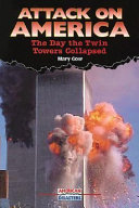 Attack on America: The Day the Twin Towers Collapsed cover