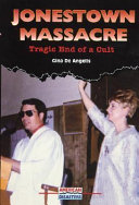 Jonestown Massacre: Tragic End of a Cult cover