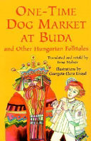 One-Time Dog Market at Buda and Other Hungarian Folktales cover