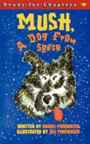 Mush, a Dog from Space cover