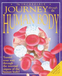 The Incredible Journey through the Human Body cover