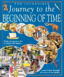 The Incredible Journey to the Beginning of Time cover