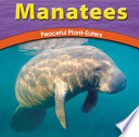 Manatees: Peaceful Plant-Eaters cover
