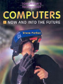Computers: Now and into the Future cover