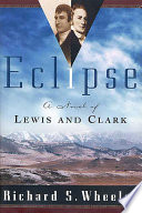 Eclipse: A Novel of Lewis and Clark cover
