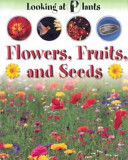 Flowers, Fruits, and Seeds cover
