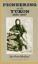 Pioneering on the Yukon, 1892-1917 cover