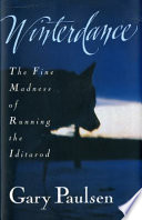 Winterdance: The Fine Madness of Running the Iditarod cover