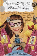 Melanie Martin Goes Dutch: The Private Diary of My Almost Bummer Summer...Go Go cover