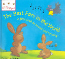 The Best Ears in the World: A First Look at Sound and Hearing cover